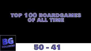 Top 100 Board Games Of All Time - 50 to 41