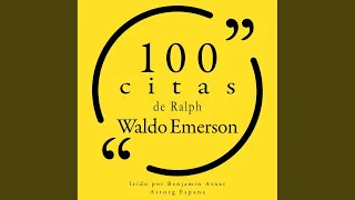 Capítulo 1.4 - 100 Citas de Ralph Waldo Emerson