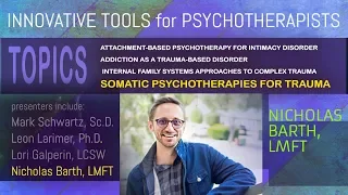 SOMATIC PSYCHOTHERAPIES FOR TRAUMA