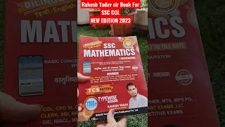 Rakesh Yadav sir Maths Book for SSC CGL New Edition 2023 #rakeshyadavsir #ssccgl