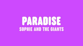 Sophie and the Giants & Purple Disco Machine - Paradise (Lyrics)