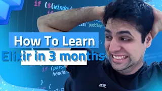Step by Step to learn Elixir in Three months