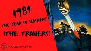 1981: The Year in Slashers (The Trailers)