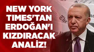 NY Times'tan Erdoğan'ı Kızdıracak Analiz! Amerikan NY Times Dergisi Yaptığı Analizde... | KRT Haber