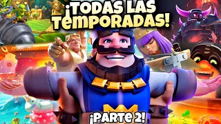 🎉 ¡La HISTORIA de Clash Royale 2° PARTE! 🔥 Todas las TEMPORADAS de Clash Royale 🏆