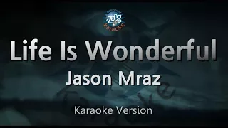 Jason Mraz-Life Is Wonderful (Karaoke Version)