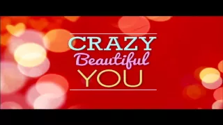 Crazy Beautiful You Teasers 1-7