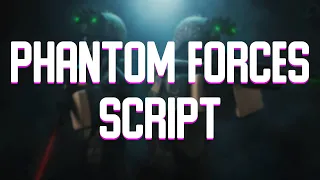 Phantom Forces Script/Hack – Legit Aimbot, Rage Mode, ESP, Unlock Skins, TP (2023)!