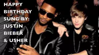 Original Happy Birthday Song Justin Bieber Usher