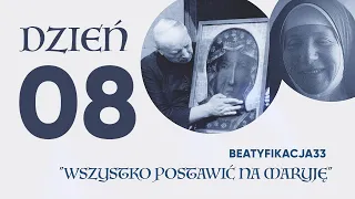 BEATYFIKACJA33 | DZIEŃ 08 | www.beatyfikacja33.pl