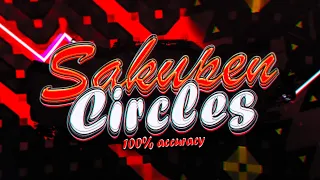 Sakupen Circles 100% (IN ACCURACY RUN)