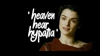 'Heaven Hear Hypatia'  from 'Agora' (2009) Alejandro Amenábar - Rachel Weisz & Oscar Isaac