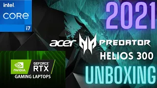 2021 Acer Predator Helios 300 ||  UNBOXING!! || 16GB RAM / i7 11th Gen / 6GB RTX 3060 🔥😎🔥