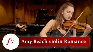 Rising star violinist plays Amy Beach's achingly beautiful 'Romance' | Classic FM