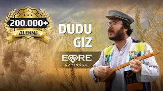 Emre Dayıoğlu - Dudu Gız