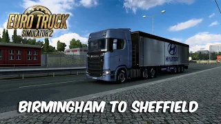 Birmingham to Sheffield | Euro Truck Simulator 2 | ETS2 1.43 Mods | Scania V8 | Eye Tracker 5