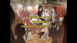 Parodia Cap 2 - Tian Guan Ci Fu