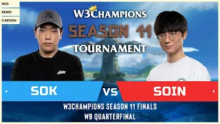 WC3 - W3Champions S11 - WB Quarterfinal: [HU] Sok vs. Soin [ORC]