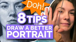 8 TIPS - DRAW A BETTER PORTRAIT (Realistic Face From Life)