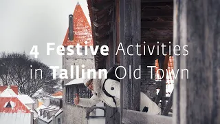 What to do in Tallinn during the festive time?