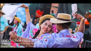 LOS CHUROS CHAPACOS - MATECITO DE TORONJIL (CUECA) | CARNAVAL CHAPACO 2023 MAR DEL PLATA