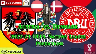 Austria vs. Denmark | 2022-23 UEFA Nations League | Predictions FIFA 22