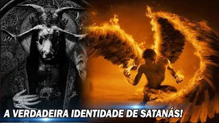 SATANÁS - A VERDADEIRA HISTÓRIA