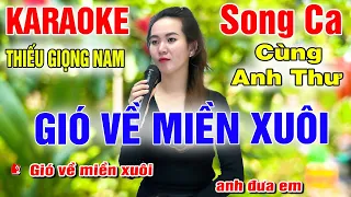 Gió Về Miền Xuôi ➤ Song Ca Cùng Anh Thư ➤ Karaoke Thiếu Giọng Nam ➤ KARAOKE SONG CÙNG CA SĨ