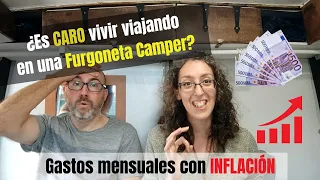 💸🤯¿Cuánto cuesta vivir viajando en una furgoneta camper? Gastos viajando por España con inflación