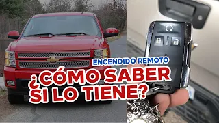 Encendido a DISTANCIA SILVERADO, TAHOE, Como SABER si lo tiene (Años 07-13)