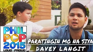 Davey Langit — Paratingin Mo Na Siya (Official Music Video)| PHILPOP 2015