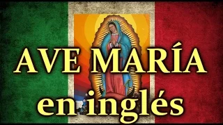 "Ave María" en inglés (lento a rápido)