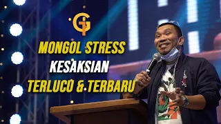 Mongol Stres (Stand Up Comedian) Kesaksian TERLUCU & TERBARU! VIRAL 4 JUTA VIEWS!