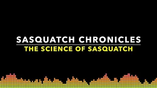 The science of sasquatch