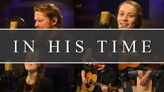 IN HIS TIME - Aaron & Esther Shell - Hymn Session 007 #hymns #worship #music