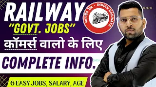 Top Railway Jobs for Commerce Students, 12th Commerce वालो के लिए रेलवे में नौकरी,Easy Railway jobs