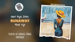 Mical Teja - Runaway (Saint Pepsi Intro)