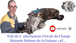 Test de L'alternateur Circuit de Charge Batterie Dehors de la Voiture 12V...