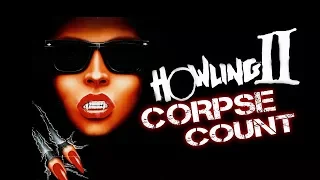 Howling II: Your Sister Is A Werewolf (1985) Carnage Count