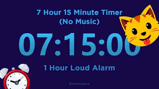 7 Hour 15 minute Timer Countdown (No Music) + 1 Hour Loud Alarm