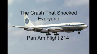 Lightning Doesn't Need To Strike Twice | Crash Of Pan Am Flight 214