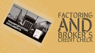 დისპეჩერის კურსი / ლექცია 4 / Factoring and Broker's Credit Check