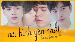 NƠI BÌNH YÊN NHẤT LÀ VỀ BÊN EM - PHẦN 2 [WEB DRAMA BOYLOVE VIỆT NAM 2021]