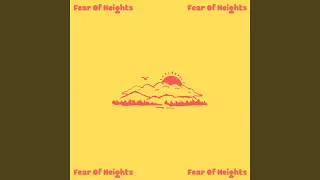 Fear of Heights