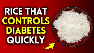 This Rice Really WORKS for Diabetes!