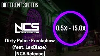 (Different Speeds) Dirty Palm - Freakshow (feat. LexBlaze) [NCS Release]