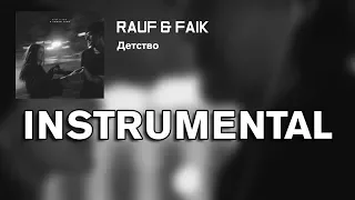 Rauf & Faik - Детство [МИНУС] (Instrumental reprod. DeniZleet)