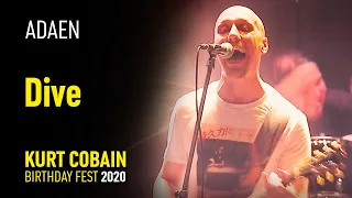 Adaen - Dive (Kurt Cobain Birthday Fest 2020)