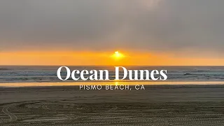 Ocean Dunes at Pismo Beach, CA (Car Camping)