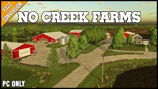 No Creek Farms conversion for FS22 - Map Preview (PC Only)